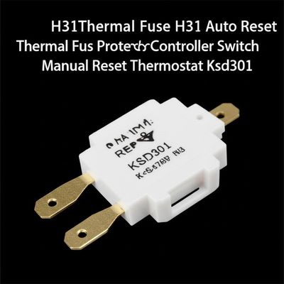 H31 Protector térmico de fusibles H31 Autoreseteo Protector de fusibles térmicos Controlador de interruptor Reseteo manual Termostato Ksd301